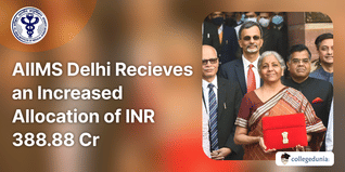 AIIMS Delhi Recieves an Increased Allocation of INR 388.88 Cr in Union Budget 2024